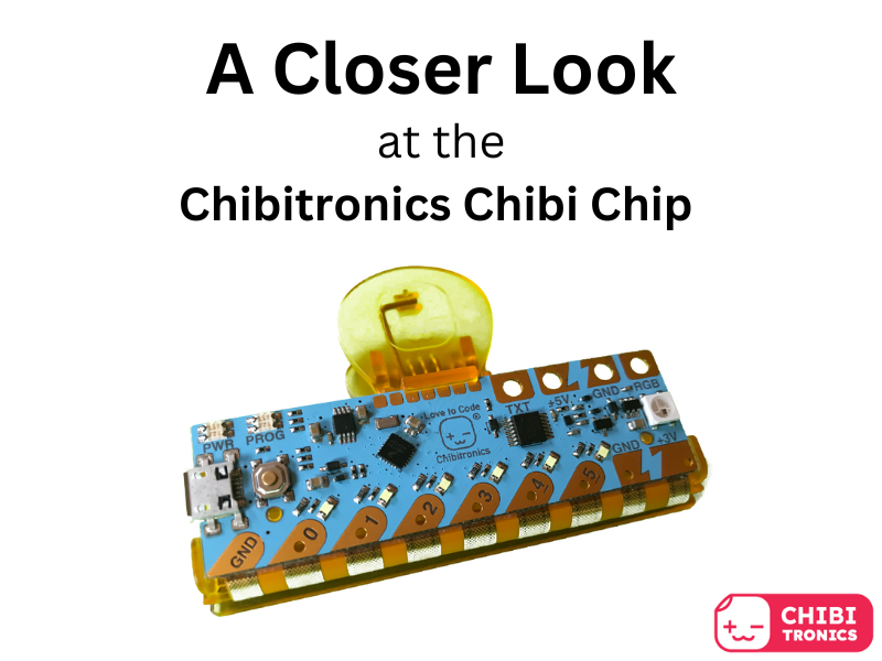 A Closer Look at the Chibitronics Chibi Chip
