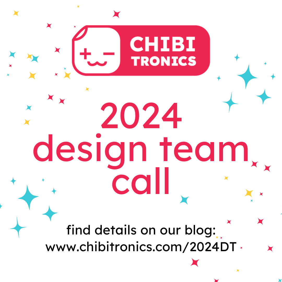 2024 Chibitronics Design Team Call