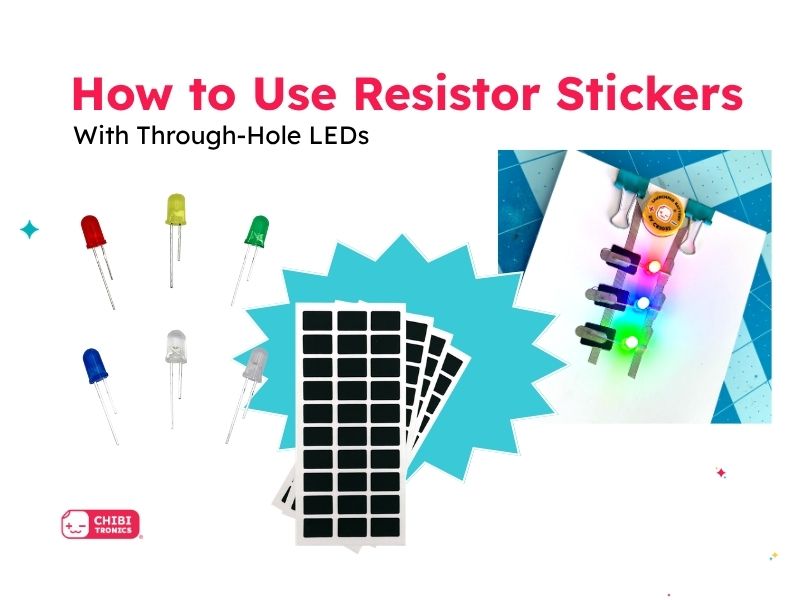 How to Use Chibitronics Resistor Stickers 