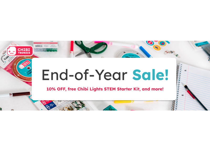 Chibitronics End of Year Sale